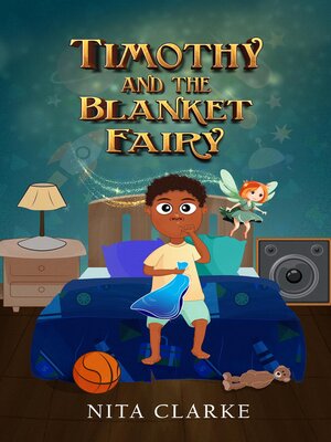 cover image of Timothy and the Blanket Fairy